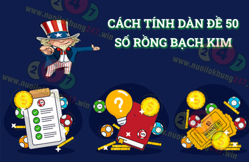 Hướng dẫn cách soi dàn đề 50 số rồng bạch kim